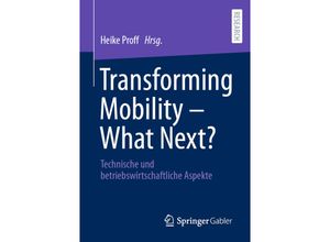 9783658364298 - Transforming Mobility - What Next? Kartoniert (TB)