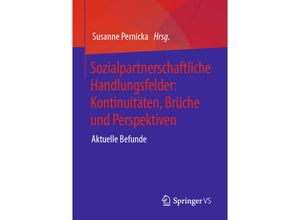 9783658369125 - Sozialpartnerschaftliche Handlungsfelder Kontinuitäten Brüche und Perspektiven Kartoniert (TB)