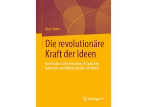 9783658369569 - Die revolutionäre Kraft der Ideen - Max Haller Kartoniert (TB)