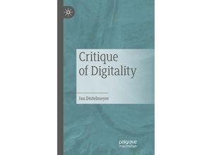 9783658369774 - Critique of Digitality - Jan Distelmeyer Kartoniert (TB)