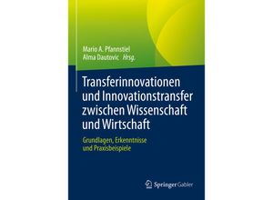 9783658371562 - Transferinnovationen und Innovationstransfer zwischen Wissenschaft und Wirtschaft Gebunden