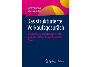 9783658371654 - Das strukturierte Verkaufsgespräch - Dieter Döring Markus Zeller Kartoniert (TB)