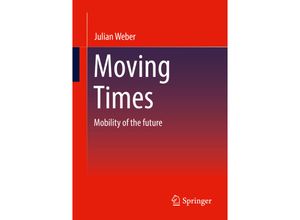 9783658377328 - Moving Times - Julian Weber Kartoniert (TB)