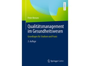 9783658382988 - Qualitätsmanagement im Gesundheitswesen - Peter Hensen Kartoniert (TB)