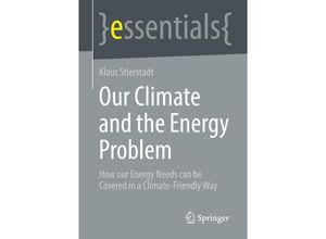 9783658383121 - Essentials   Our Climate and the Energy Problem - Klaus Stierstadt Kartoniert (TB)