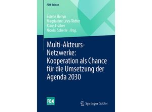 9783658385224 - FOM-Edition   Multi-Akteurs-Netzwerke Kooperation als Chance für die Umsetzung der Agenda 2030 Kartoniert (TB)