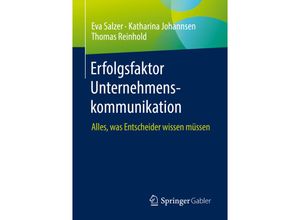 9783658385736 - Erfolgsfaktor Unternehmenskommunikation - Eva Salzer Katharina Johannsen Thomas Reinhold Kartoniert (TB)