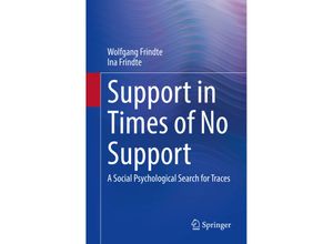 9783658386368 - Support in Times of No Support - Wolfgang Frindte Ina Frindte Kartoniert (TB)