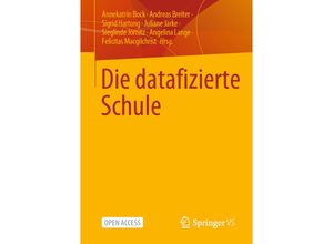 9783658386504 - Die datafizierte Schule Kartoniert (TB)