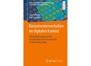 9783658386818 - Angewandte Wirtschaftsinformatik und angewandte Informatik lernen   Konsumentenverhalten im digitalen Kontext - Susen Poppe Ralf Gampfer Kartoniert (TB)