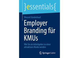 9783658388522 - essentials   Employer Branding für KMUs - Vincent Sünderhauf Kartoniert (TB)