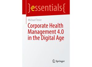 9783658393366 - Corporate Health Management 40 in the Digital Age - Michael Treier Kartoniert (TB)