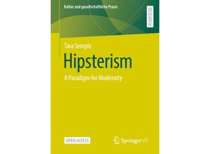 9783658395353 - Kultur und gesellschaftliche Praxis   Hipsterism - Tara Semple Kartoniert (TB)