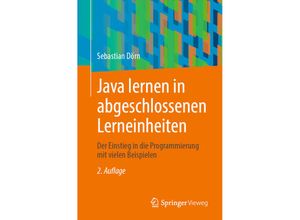 9783658399146 - Java lernen in abgeschlossenen Lerneinheiten - Sebastian Dörn Kartoniert (TB)