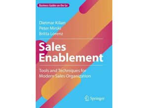 9783658403676 - Sales Enablement - Dietmar Kilian Peter Mirski Britta Lorenz Kartoniert (TB)