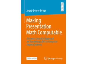 9783658404727 - Making Presentation Math Computable - André Greiner-Petter Kartoniert (TB)