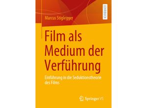 9783658404772 - Film als Medium der Verführung - Marcus Stiglegger Kartoniert (TB)