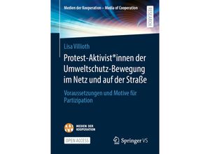 9783658405311 - Medien der Kooperation - Media of Cooperation   Protest-Aktivist*innen der Umweltschutz-Bewegung im Netz und auf der Straße - Lisa Villioth Kartoniert (TB)