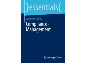 9783658406813 - essentials   Compliance-Management - Joachim S Tanski Kartoniert (TB)