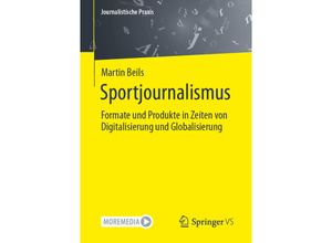 9783658409036 - Journalistische Praxis   Sportjournalismus - Martin Beils Kartoniert (TB)