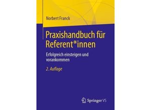 9783658410308 - Praxishandbuch für Referent*innen - Norbert Franck Kartoniert (TB)