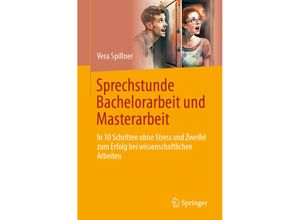 9783658414306 - Sprechstunde Bachelorarbeit und Masterarbeit - Vera Spillner Kartoniert (TB)