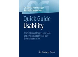 9783658414689 - Quick Guide   Quick Guide Usability - Cassandra Peinert-Elger Alexander Magerhans Kartoniert (TB)