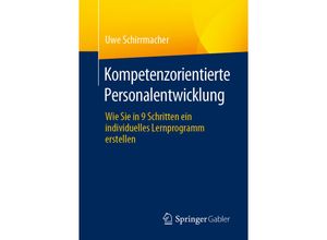 9783658414863 - Kompetenzorientierte Personalentwicklung - Uwe Schirrmacher Kartoniert (TB)