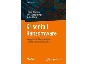 9783658416133 - Edition   Krisenfall Ransomware - Florian Oelmaier Uwe Knebelsberger Arthur Naefe Kartoniert (TB)