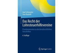 9783658416966 - Das Recht der Lohnsteuerhilfevereine - Axel Schmucker Uwe Rauhöft Kartoniert (TB)