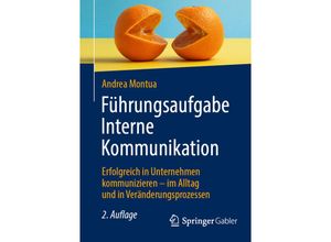 9783658417147 - Führungsaufgabe Interne Kommunikation - Andrea Montua Kartoniert (TB)