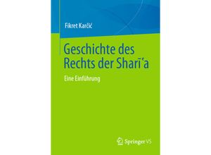 9783658417642 - Geschichte des Rechts der Sharia - Fikret Karcic Kartoniert (TB)