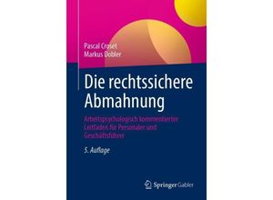 9783658417727 - Die rechtssichere Abmahnung - Pascal Croset Markus Dobler Kartoniert (TB)