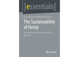 9783658418182 - essentials   The Sustainability of Hemp - Jonas Michael Wilhelm Westphal Kartoniert (TB)