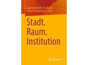 9783658418236 - Stadt Raum Institution Kartoniert (TB)