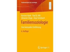 9783658418779 - Studienskripten zur Soziologie   Familiensoziologie - Karsten Hank Paul B Hill Johannes Kopp Anja Steinbach Kartoniert (TB)