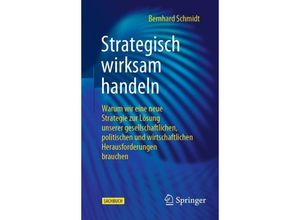 9783658419035 - Strategisch wirksam handeln - Bernhard Schmidt Kartoniert (TB)