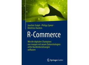 9783658420536 - R-Commerce - Joachim Stalph Philipp Spreer Dimitrios Haratsis Kartoniert (TB)