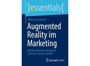 9783658421762 - essentials   Augmented Reality im Marketing - Vittoria von Gizycki Kartoniert (TB)