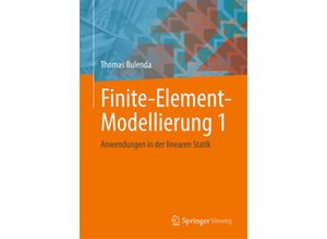 9783658422035 - Finite-Element-Modellierung 1 - Thomas Bulenda Kartoniert (TB)