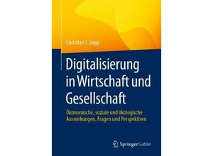 9783658422059 - Digitalisierung in Wirtschaft und Gesellschaft - Christian J Jäggi Kartoniert (TB)