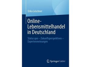 9783658422097 - Online-Lebensmittelhandel in Deutschland - Erika Leischner Kartoniert (TB)