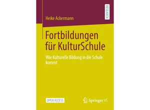 9783658422202 - Fortbildungen für KulturSchule - Heike Ackermann Kartoniert (TB)