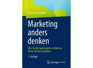 9783658424121 - Marketing anders denken - Gerd-Inno Spindler Gebunden