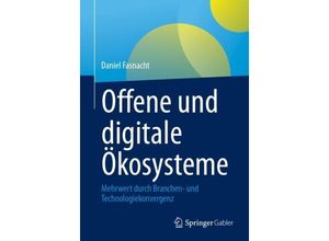 9783658424930 - Offene und digitale Ökosysteme - Daniel Fasnacht Kartoniert (TB)