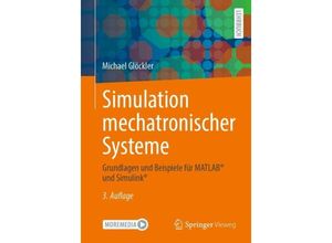 9783658425227 - Simulation mechatronischer Systeme - Michael Glöckler Kartoniert (TB)