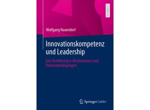 9783658426774 - Innovationskompetenz und Leadership - Wolfgang Nauendorf Kartoniert (TB)