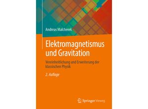 9783658427016 - Elektromagnetismus und Gravitation - Andreas Malcherek Kartoniert (TB)