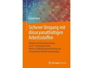 9783658428778 - Sicherer Umgang mit diisocyanathaltigen Arbeitsstoffen - Donato Muro Kartoniert (TB)