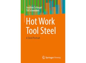 9783658430153 - Hot Work Tool Steel - Joachim Schlegel Till Schneiders Kartoniert (TB)